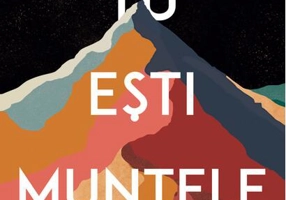 Tu ești muntele