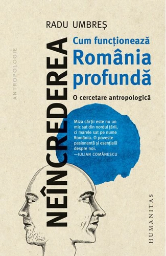 Neîncrederea: Cum funcțíonează România profundă