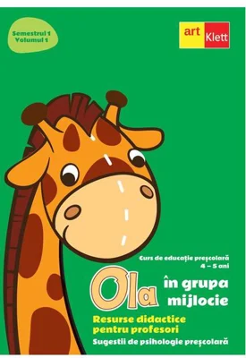 OLA în grupa mijlocie. Resurse didactice pentru profesori. Semestrul 1. Volumul 1. Sugestii de psihologie preșcolară.