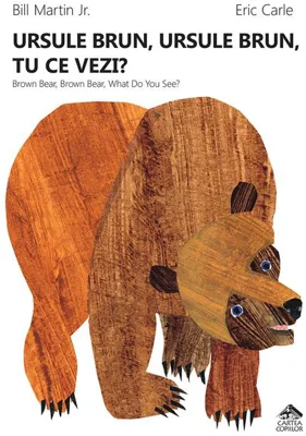 Ursule brun, ursule brun, tu ce vezi? / Brown Bear, Brown Bear, What Do You See? HC