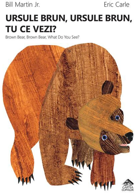 Ursule brun, ursule brun, tu ce vezi? / Brown Bear, Brown Bear, What Do You See? HC