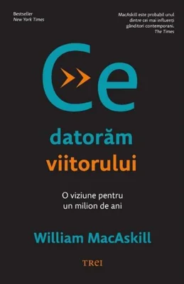 Ce datorăm viitorului