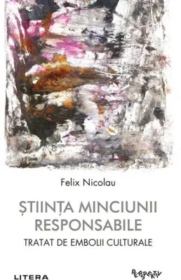 Știința minciunii responsabile
