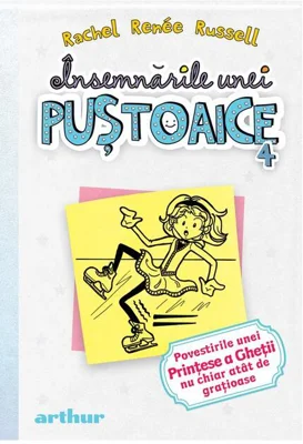 Povestirile unei Prinţese a Gheţii nu chiar atât de grațioase. Însemnările unei puştoaice (Vol.4) - HC