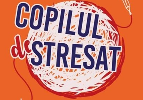 Copilul Stresat