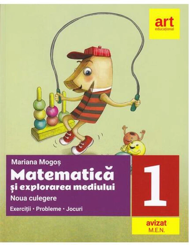 Noua culegere pentru clasa I. Matematică și explorarea mediului. Exerciţii, probleme, jocuri
