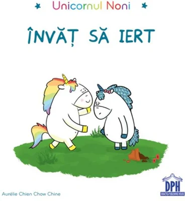 Unicornul Noni - Învăț să iert