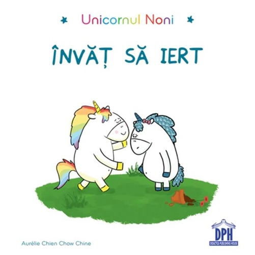 Unicornul Noni - Învăț să iert