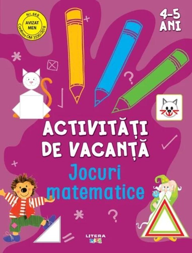 Activități de vacanță. Jocuri matematice (4-5 ani)
