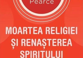 Moartea religiei şi renaşterea spiritului