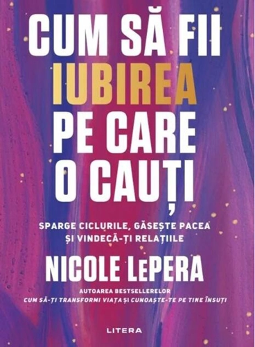 Cum să fii iubirea pe care o cauți
