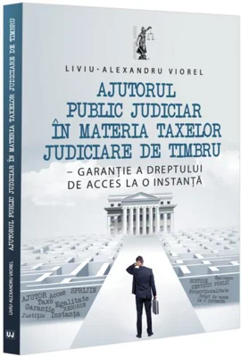 Ajutorul public judiciar în materia taxelor judiciare de timbru
