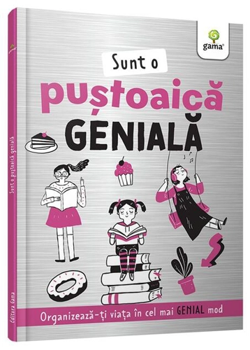Sunt o puștoaică genială
