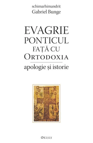 Evagrie Ponticul față cu Ortodoxia