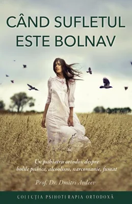 Când sufletul este bolnav