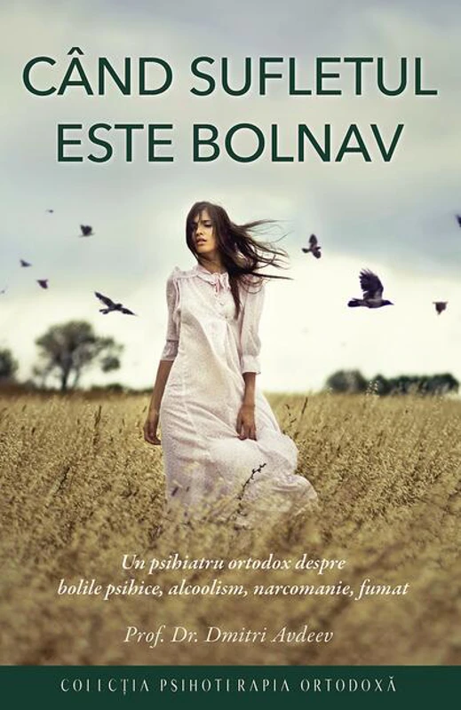 Când sufletul este bolnav