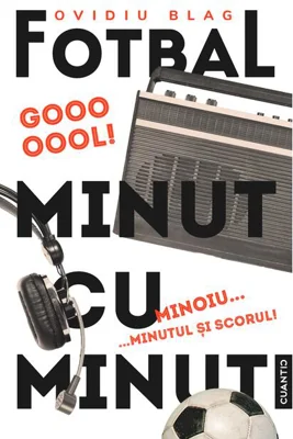 Fotbal minut cu minut (Vol. 2)