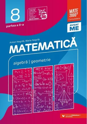 Matematică. Algebră, geometrie. Clasa a VIII-a. Consolidare. Partea a II-a
