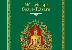 Siddhartha. Călătoria spre Soare-Răsare