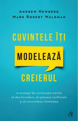 Cuvintele îți modelează creierul