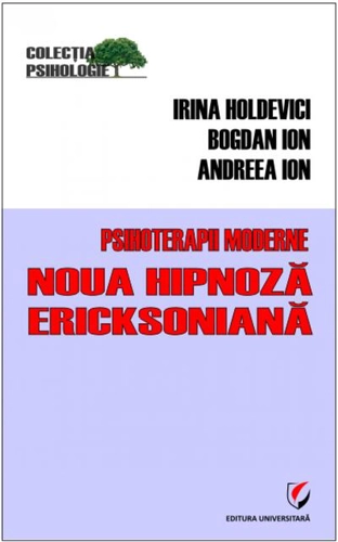 Psihoterapii moderne. Noua hipnoză Ericksoniană