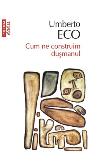 Cum ne construim duşmanul