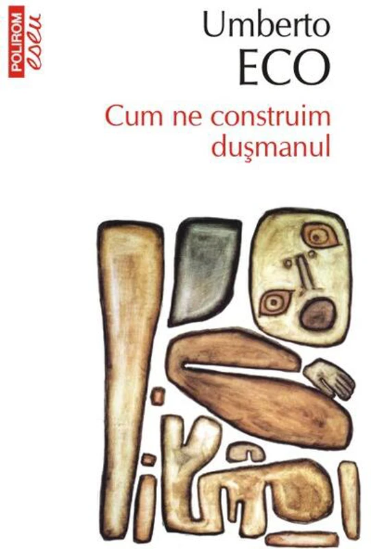 Cum ne construim duşmanul