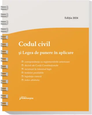 Codul civil și Legea de punere în aplicare. Actualizat la 22 mai 2024 - spiralat