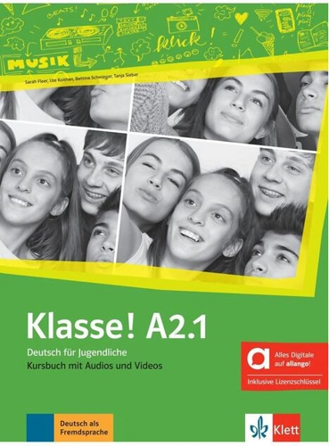 Klasse! A2.1. Kursbuch mit Audios und Videos