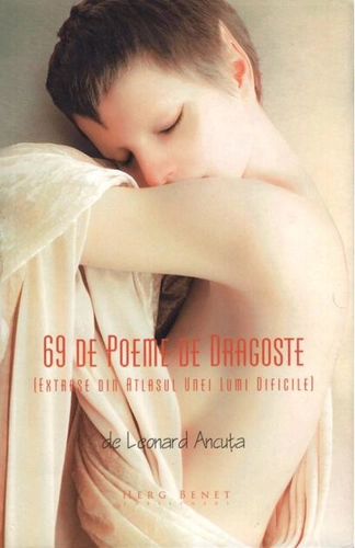 69 de poeme de dragoste. Extrase din atlasul unei lumi dificile