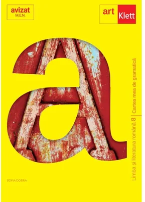 Cartea mea de gramatică. Clasa a VIII-a. Limba și literatura română