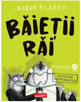Baietii Rai. Episodul 2. Misiune improbabila
