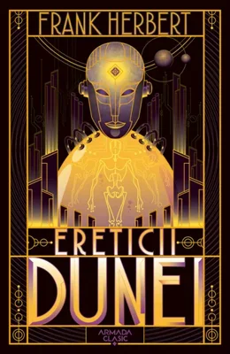 Ereticii Dunei (Seria Dune, partea a V-a, ed. 2019)