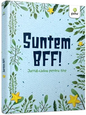 Suntem BFF!