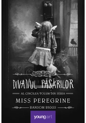 Miss Peregrine 5. Divanul pasarilor