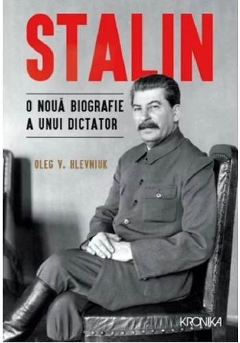 Stalin. O noua biografie a unui dictator