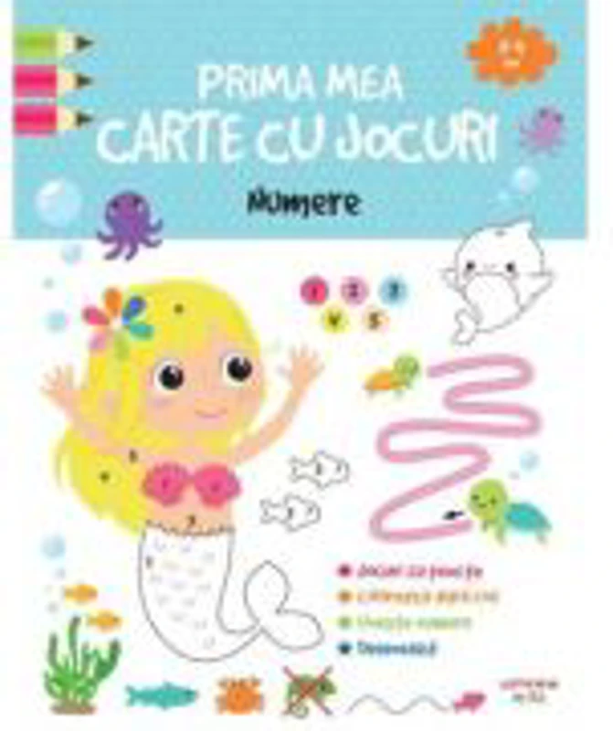 Prima mea carte cu jocuri. Numere (3-4 ani)