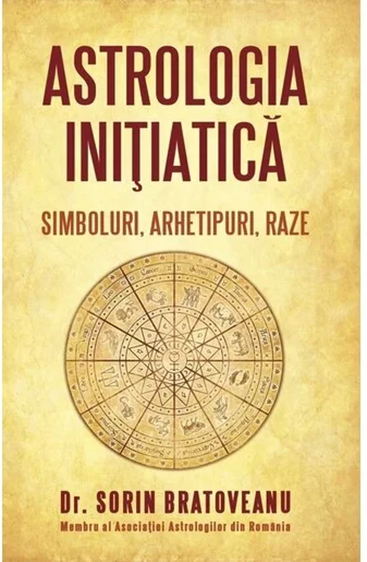 Astrologia initiatică: simboluri, arhetipuri, raze