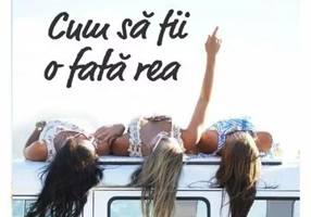 Cum sa fii o fata rea