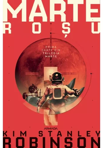 Marte rosu. Seria Trilogia MARTE, partea I