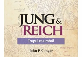 Jung & Reich. Trupul ca umbra