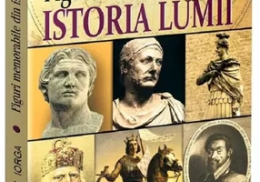 Figuri memorabile din istoria lumii