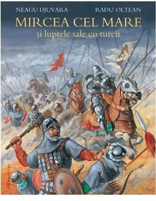 Mircea cel Mare şi luptele sale cu turcii