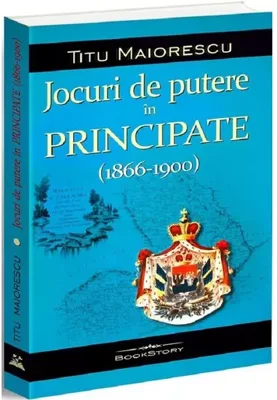 Jocuri de putere in Principate (1866-1900)