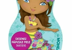 Desenez papusile mele - Tahitiene - cu Mohea