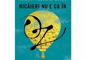 Eliberarea tinutului Oz. Nicaieri nu e ca in Oz