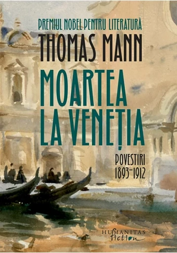 Moartea la Venetia. Povestiri I, 1893–1912