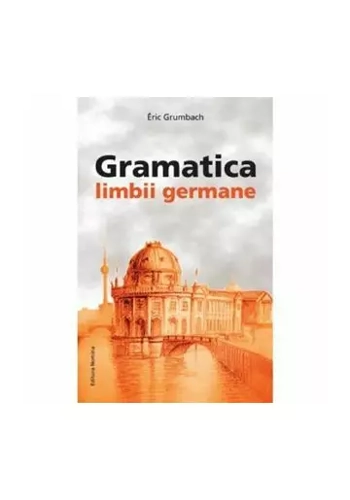 Gramatica limbii Germane - (nivelul A2-B2)
