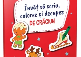 Învăț să scriu  colorez și decupez de Crăciun