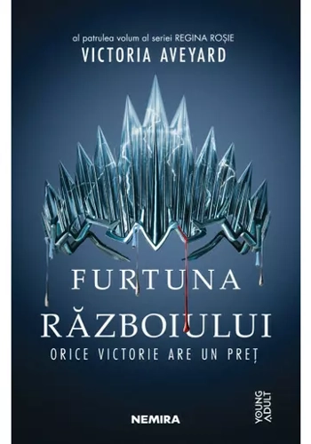 Furtuna razboiului (Seria REGINA ROSIE, partea a IV-a)